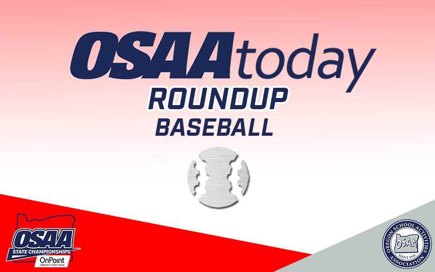 OSAAtoday 2022 Baseball playoff recaps May 27